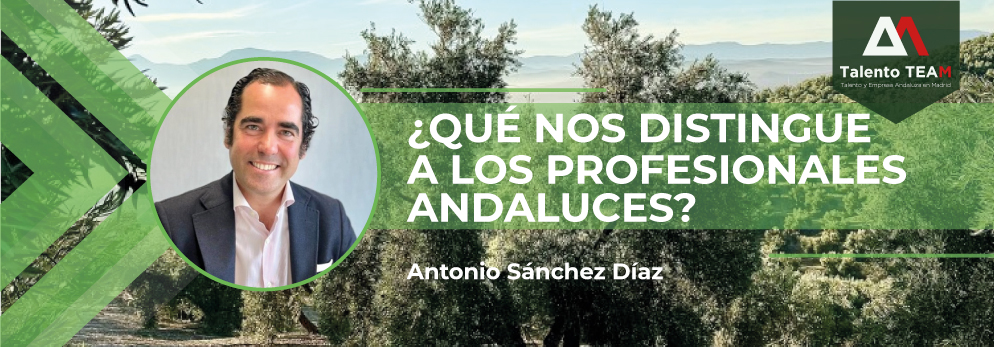 Profesionales andaluces: Cuatro fortalezas que marcan la diferencia